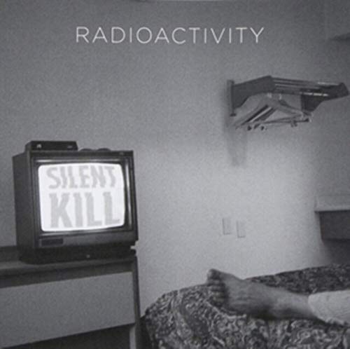 Radioactivity - Silent Kill von Dirtnap