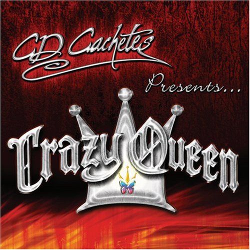 CD Cachetes Presenta Crazy Queen von Disa / Umgd