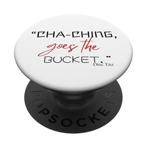 Cha Ching geht den Eimer auf die Art von DiscTzu PopSockets Klebender PopGrip Cha Ching geht den Eimer auf die Art von DiscTzu PopSockets Klebender PopGrip von Disc Tzu