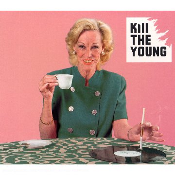 Kill the Young + DVD von Discograph