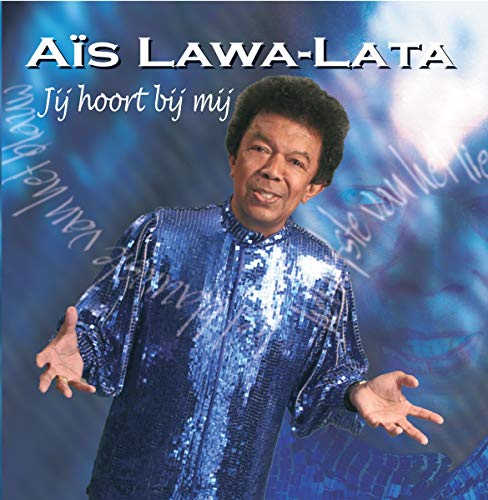 Ais Lawa Lata - Jij Hoort Bij Mij von Discount Roodhitblauw