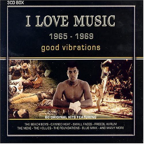 I Love Music 1965 - 69: Good Vibrations by Various Artists (2004) Audio CD von Disky Communications