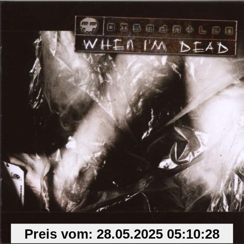 When I'M Dead von Dismantled
