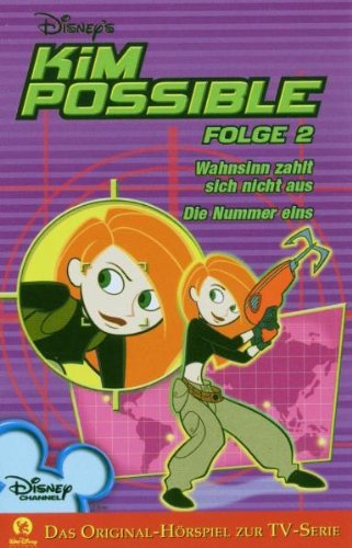 Disney's Kim Possible TV-Serie Folge 2 - Wahnsinn zahlt sich nicht aus + Die Nummer eins [Musikkassette] von Disney (kiddinx)
