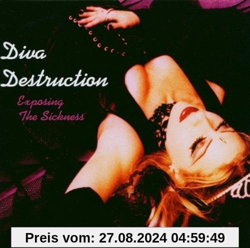 Exposing the Sickness von Diva Destruction