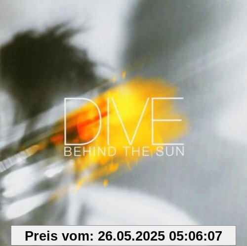 Behind the Sun Behind the Sun von Dive