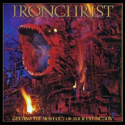 Ironchrist - Getting The Most Out Of Your Extinc Ironchrist - Getting The Most Out Of Your Extinc von Divebomb