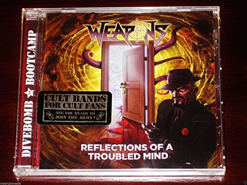 Weapons - Reflections Of The Troubled Mind Weapons - Reflections Of The Troubled Mind von Divebomb