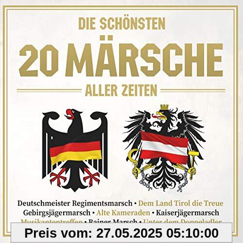 Die schönsten 20 Märsche aller Zeiten Die schönsten 20 Märsche aller Zeiten von Divers