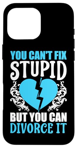 Scheidung: Du kannst nicht dumm reparieren, aber du kannst es scheiden lassen Hülle für iPhone 16 Pro Max Scheidung: Du kannst nicht dumm reparieren, aber du kannst es scheiden lassen Hülle für iPhone 16 Pro Max von Divorce And Break Up Designs For Divorcee