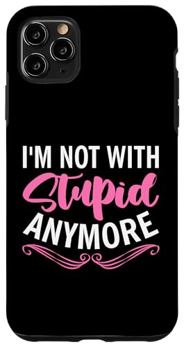 Scheidung: Ich bin nicht mehr mit Stupid Hülle für iPhone 11 Pro Max Scheidung: Ich bin nicht mehr mit Stupid Hülle für iPhone 11 Pro Max von Divorce And Break Up Designs For Divorcee