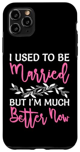 Scheidung: Ich war früher verheiratet, aber jetzt bin ich viel besser Hülle für iPhone 11 Pro Max Scheidung: Ich war früher verheiratet, aber jetzt bin ich viel besser Hülle für iPhone 11 Pro Max von Divorce And Break Up Designs For Divorcee