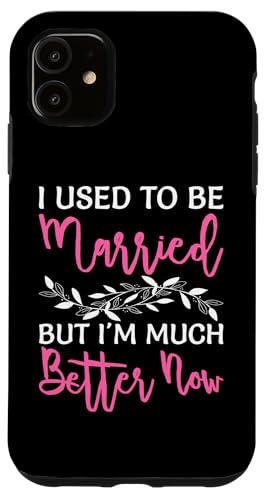 Scheidung: Ich war früher verheiratet, aber jetzt bin ich viel besser Hülle für iPhone 11 Scheidung: Ich war früher verheiratet, aber jetzt bin ich viel besser Hülle für iPhone 11 von Divorce And Break Up Designs For Divorcee