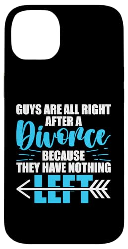 Scheidung: Jungs sind nach einer Scheidung in Ordnung Hülle für iPhone 14 Plus von Divorce And Break Up Designs For Divorcee