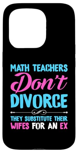 Scheidung: Mathematiklehrer ersetzen ihre Frau durch einen Ex Hülle für iPhone 15 Pro Scheidung: Mathematiklehrer ersetzen ihre Frau durch einen Ex Hülle für iPhone 15 Pro von Divorce And Break Up Designs For Divorcee