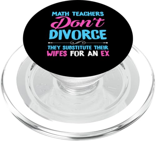 Scheidung: Mathematiklehrer ersetzen ihre Frau durch einen Ex PopSockets PopGrip für MagSafe Scheidung: Mathematiklehrer ersetzen ihre Frau durch einen Ex PopSockets PopGrip für MagSafe von Divorce And Break Up Designs For Divorcee