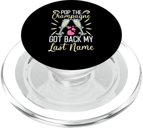 Scheidung: Pop The Champagne, Got Back My Last Name PopSockets PopGrip für MagSafe Scheidung: Pop The Champagne, Got Back My Last Name PopSockets PopGrip für MagSafe von Divorce And Break Up Designs For Divorcee