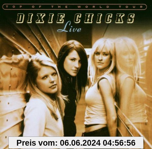 Top of the World Tour 2003 (Live) von Dixie Chicks
