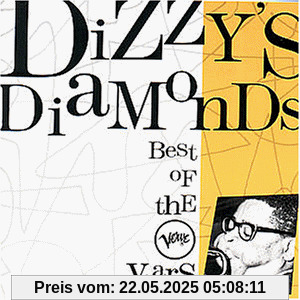 Dizzy's Diamonds - The Best of the Verve Years Dizzy's Diamonds - The Best of the Verve Years von Dizzy Gillespie
