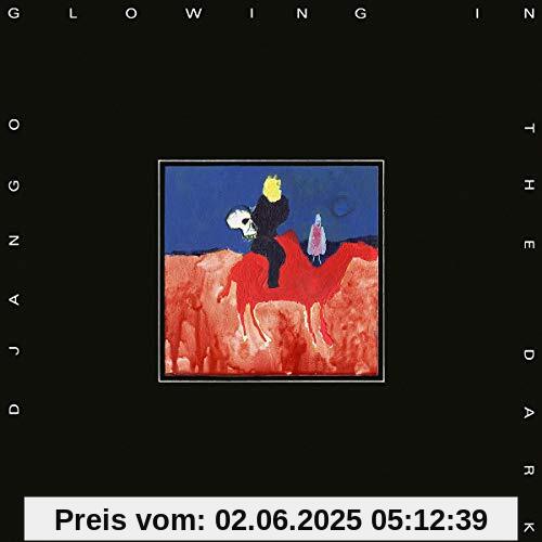 Glowing in the Dark von Django Django