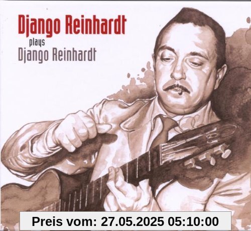Django Reinhardt Plays... Django Reinhardt Plays... von Django Reinhardt