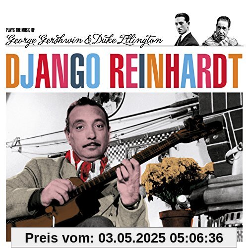 Plays the Music of George Gershwin &Duke Ellington von Django Reinhardt