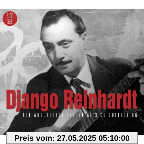 The Absolutely Essential 3cd Collection The Absolutely Essential 3cd Collection von Django Reinhardt