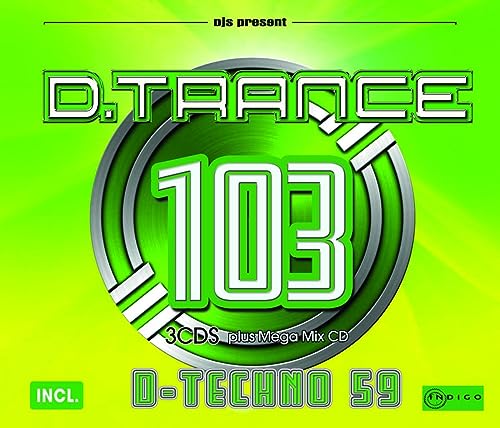 D.Trance 103 (Incl. d-Techno 59) von Djs Present / Indigo