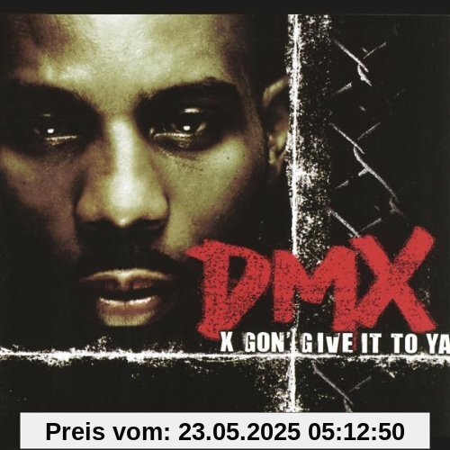 X Gon' Give It to Ya X Gon' Give It to Ya von Dmx