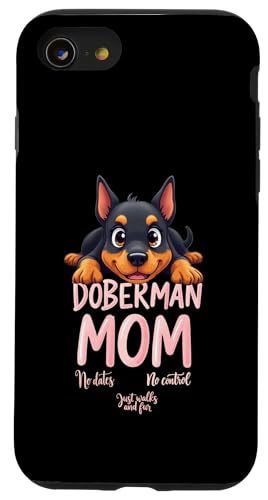 Lustiges Dobermann Mama Hund Dobermann Pinscher Mama Humor Zitat Hülle für iPhone SE (2020) / 7 / 8 von Doberman Pinscher Fun Designs