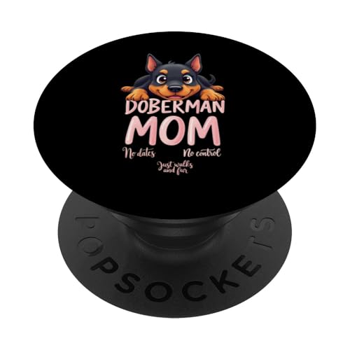 Lustiges Dobermann Mama Hund Dobermann Pinscher Mama Humor Zitat PopSockets Klebender PopGrip Lustiges Dobermann Mama Hund Dobermann Pinscher Mama Humor Zitat PopSockets Klebender PopGrip von Doberman Pinscher Fun Designs