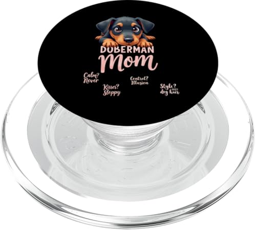 Lustiges Dobermann Mama Hund Dobermann Pinscher Mama Humor Zitat PopSockets PopGrip für MagSafe Lustiges Dobermann Mama Hund Dobermann Pinscher Mama Humor Zitat PopSockets PopGrip für MagSafe von Doberman Pinscher Fun Designs