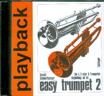 Easy Trumpet Band 2: CD Spielstücke für 1-3 Trompeten Easy Trumpet Band 2: CD Spielstücke für 1-3 Trompeten von Doblinger Musikverlag
