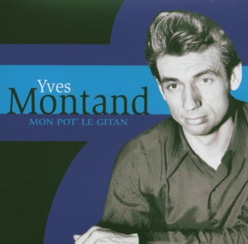 Y.Montand - Mon Pote Le Gitan von Documents