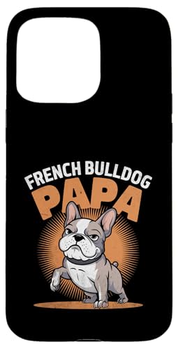 Französische Bulldogge Papa Hunderasse Rettung Haustier Pfoten Französische Bulldogge Hülle für iPhone 15 Pro Max Französische Bulldogge Papa Hunderasse Rettung Haustier Pfoten Französische Bulldogge Hülle für iPhone 15 Pro Max von Dog Lover Breed French Bulldog Sayings Gift