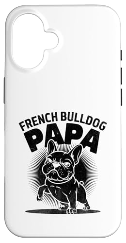 Französische Bulldogge Papa Hunderasse Rettung Haustier Pfoten Französische Bulldogge Hülle für iPhone 16 Französische Bulldogge Papa Hunderasse Rettung Haustier Pfoten Französische Bulldogge Hülle für iPhone 16 von Dog Lover Breed French Bulldog Sayings Gift