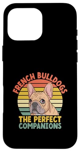 Französische Bulldoggen, die perfekten Begleiter für Hunderassen Hülle für iPhone 16 Pro Max Französische Bulldoggen, die perfekten Begleiter für Hunderassen Hülle für iPhone 16 Pro Max von Dog Lover Breed French Bulldog Sayings Gift