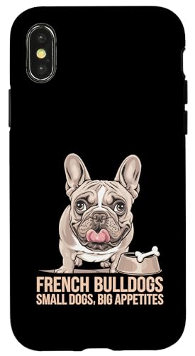 Französische Bulldoggen Kleine Hunde Großer Appetit Hunderasse Rettung Hülle für iPhone X/XS Französische Bulldoggen Kleine Hunde Großer Appetit Hunderasse Rettung Hülle für iPhone X/XS von Dog Lover Breed French Bulldog Sayings Gift