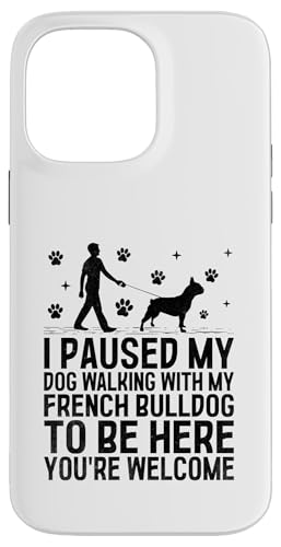 Ich habe meinen Hund beim Gassigehen mit meiner französischen Bulldogge unterbrochen, um hier zu sein Hülle für iPhone 14 Pro Max Ich habe meinen Hund beim Gassigehen mit meiner französischen Bulldogge unterbrochen, um hier zu sein Hülle für iPhone 14 Pro Max von Dog Lover Breed French Bulldog Sayings Gift