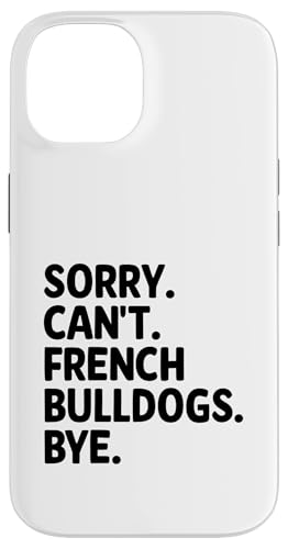 Leider können französische Bulldoggen nicht tschüss Hund Rasse Rescue Pet Hülle für iPhone 14 Leider können französische Bulldoggen nicht tschüss Hund Rasse Rescue Pet Hülle für iPhone 14 von Dog Lover Breed French Bulldog Sayings Gift