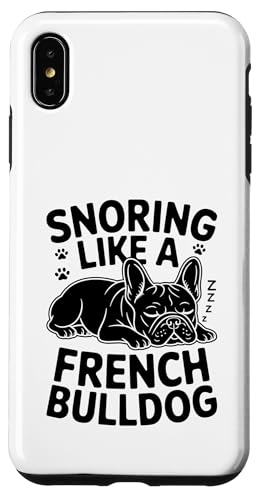 Schnarchen wie eine französische Bulldogge Hunderasse Rettung Haustier Pfoten Hülle für iPhone XS Max Schnarchen wie eine französische Bulldogge Hunderasse Rettung Haustier Pfoten Hülle für iPhone XS Max von Dog Lover Breed French Bulldog Sayings Gift