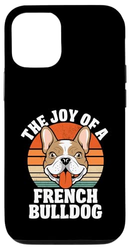 The Joy Of A French Bulldog Dog Rasse Rescue Pet Bulldog Hülle für iPhone 12/12 Pro von Dog Lover Breed French Bulldog Sayings Gift