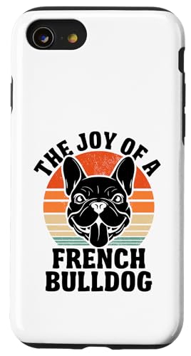 The Joy Of A French Bulldog Dog Rasse Rescue Pet Bulldog Hülle für iPhone SE (2020) / 7 / 8 von Dog Lover Breed French Bulldog Sayings Gift