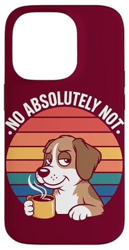 Office Dog Coffee Nein, absolut kein Hund Hülle für iPhone 14 Pro von Dog Lover Gifts & Tees