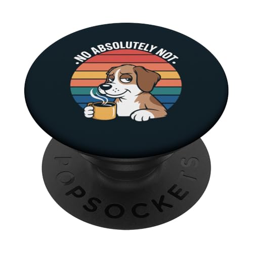 Office Dog Coffee Nein, absolut kein Hund PopSockets Klebender PopGrip von Dog Lover Gifts & Tees
