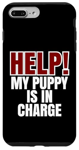 Help My Puppy Is In Charge, Lustiger Hundebesitzer Hülle für iPhone 7 Plus/8 Plus von Dog Parents Pet Lovers Puppy Training Humor