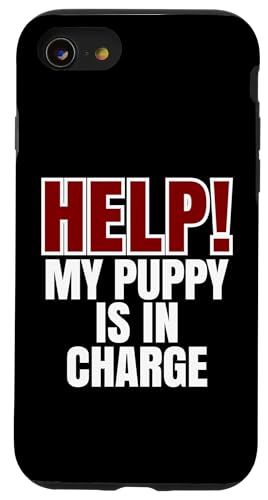 Help My Puppy Is In Charge, Lustiger Hundebesitzer Hülle für iPhone SE (2020) / 7 / 8 von Dog Parents Pet Lovers Puppy Training Humor