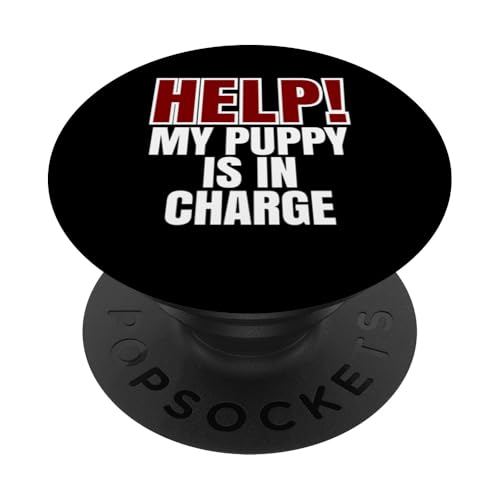 Help My Puppy Is In Charge, Lustiger Hundebesitzer PopSockets Klebender PopGrip Help My Puppy Is In Charge, Lustiger Hundebesitzer PopSockets Klebender PopGrip von Dog Parents Pet Lovers Puppy Training Humor