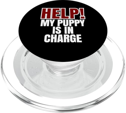 Help My Puppy Is In Charge, Lustiger Hundebesitzer PopSockets PopGrip für MagSafe Help My Puppy Is In Charge, Lustiger Hundebesitzer PopSockets PopGrip für MagSafe von Dog Parents Pet Lovers Puppy Training Humor