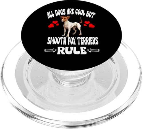 All Dogs Are Cool But Smooth Fox Terrier Rule PopSockets PopGrip für MagSafe All Dogs Are Cool But Smooth Fox Terrier Rule PopSockets PopGrip für MagSafe von Dog Pets
